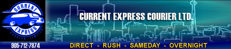 Current Express Courier service in Mississauga, Toronto, GTA